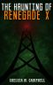 [Renegade X 2.50] • The Haunting of Renegade X